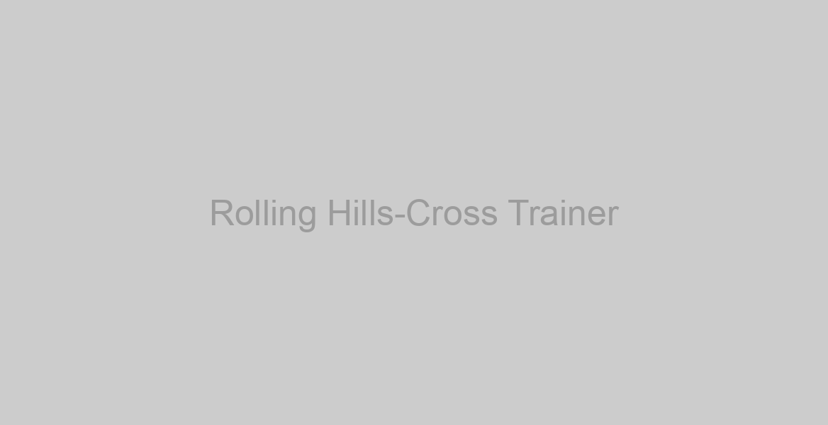Rolling Hills-Cross Trainer